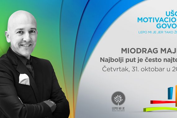 PREDAVANJE MIODRAGA MAJIĆA U UŠĆU: NAJBOLJI PUT JE ČESTO NAJTEŽI