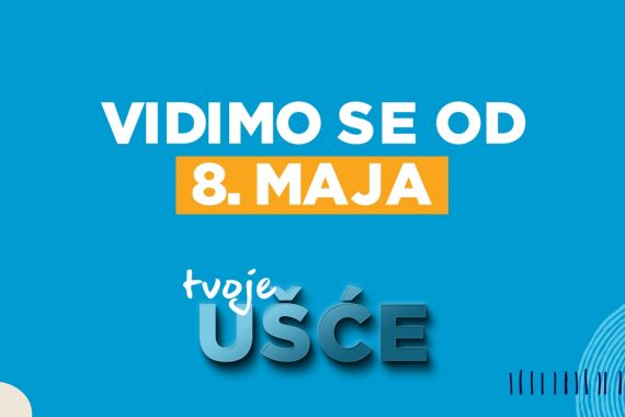 Vidimo se od 8.maja